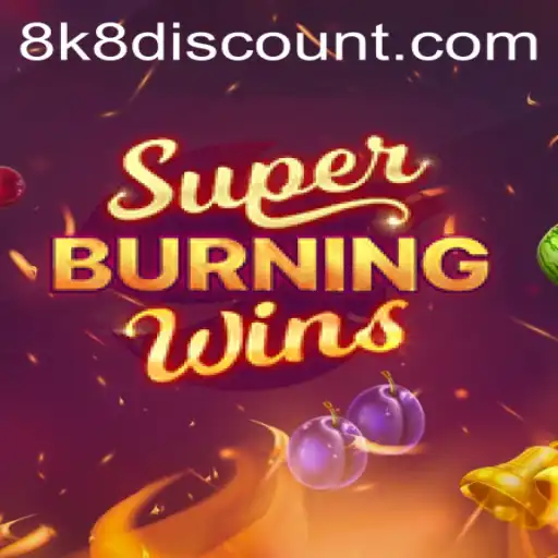 Unlocking the Thrills of SuperBurningWins with 8k8 Discount